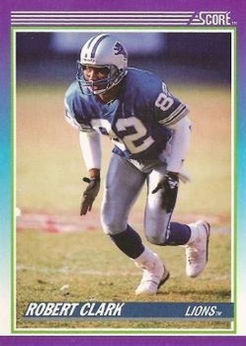 #217 Robert Clark - Detroit Lions - 1990 Score Football
