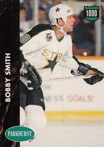 #217 Bobby Smith - Minnesota North Stars - 1991-92 Parkhurst Hockey