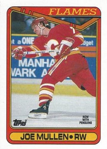 #218 Joe Mullen - Pittsburgh Penguins - 1990-91 Topps Hockey