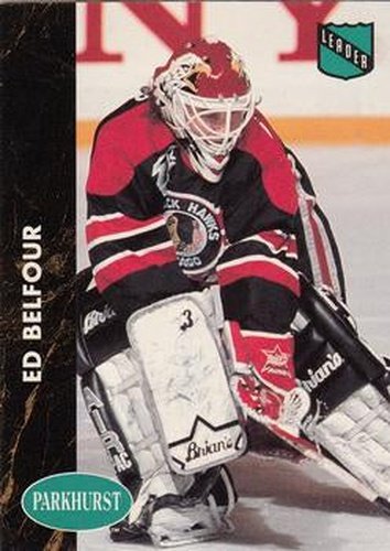 #218 Ed Belfour - Chicago Blackhawks - 1991-92 Parkhurst Hockey