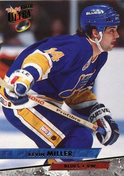 #218 Kevin Miller - St. Louis Blues - 1993-94 Ultra Hockey