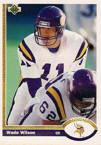 #219 Wade Wilson - Minnesota Vikings - 1991 Upper Deck Football