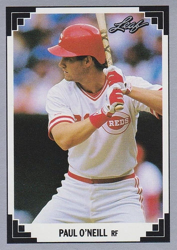 #219 Paul O'Neill - Cincinnati Reds - 1991 Leaf Baseball
