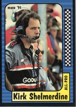 #219 Kirk Shelmerdine - Richard Childress Racing - 1991 Maxx Racing