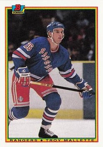 #219 Troy Mallette - New York Rangers - 1990-91 Bowman Hockey