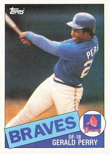 #219 Gerald Perry - Atlanta Braves - 1985 Topps Baseball