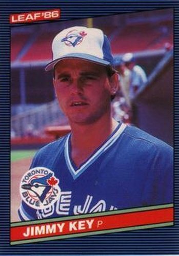 #219 Jimmy Key - Toronto Blue Jays - 1986 Leaf Baseball