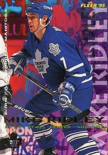 #219 Mike Ridley - Toronto Maple Leafs - 1994-95 Fleer Hockey