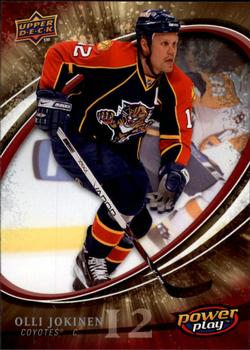 #219 Olli Jokinen - Phoenix Coyotes - 2008-09 Upper Deck Power Play Box Set Hockey