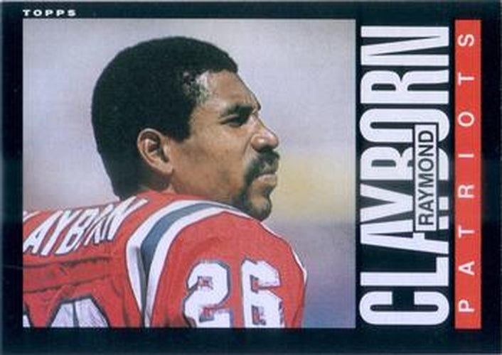 #321 Raymond Clayborn - New England Patriots - 1985 Topps Football