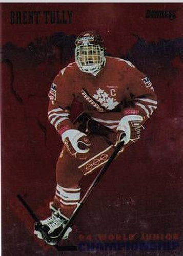 #21 Brent Tully Canada - 1993-94 Donruss Hockey - 1994 World Junior Championship Canada