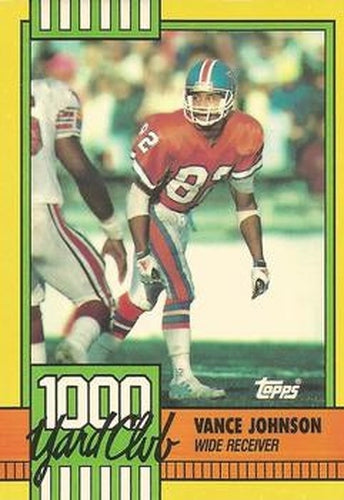 #21 Vance Johnson - Denver Broncos - 1990 Topps Football - 1000 Yard Club
