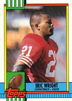 #21 Eric Wright - San Francisco 49ers - 1990 Topps Football