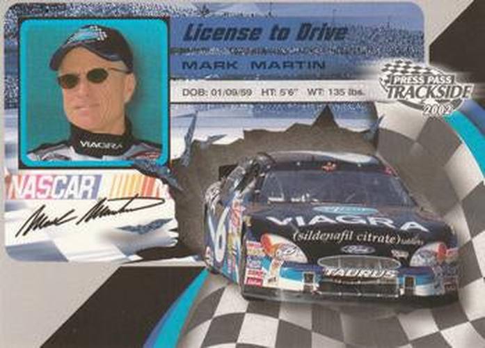 #LD21 Mark Martin - Roush Racing - 2002 Press Pass Trackside Racing - License to Drive