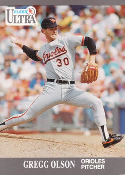 #21 Gregg Olson - Baltimore Orioles - 1991 Ultra Baseball