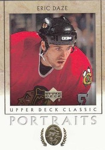 #21 Eric Daze - Chicago Blackhawks - 2002-03 Upper Deck Classic Portraits Hockey