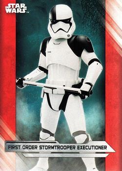 #21 First Order Stormtrooper Executioner - 2017 Topps Star Wars The Last Jedi
