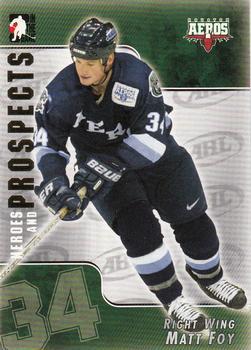 #21 Matt Foy - Houston Aeros - 2004-05 In The Game Heroes and Prospects Hockey