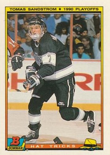 #21 Tomas Sandstrom - Los Angeles Kings - 1990-91 Bowman Hockey - Hat Tricks