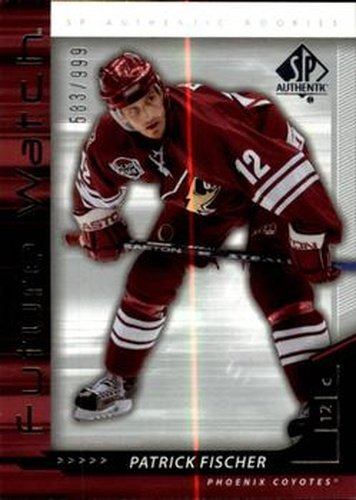 #220 Patrick Fischer - Phoenix Coyotes - 2006-07 SP Authentic Hockey