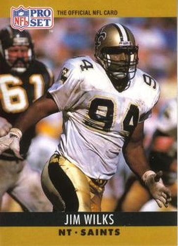 #220 Jim Wilks - New Orleans Saints - 1990 Pro Set Football