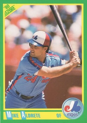 #220 Mike Aldrete - Montreal Expos - 1990 Score Baseball