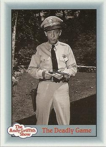 #221 The Deadly Game - 1990-91 Pacific The Andy Griffith Show