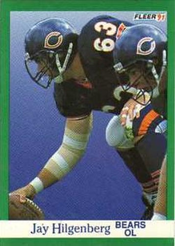 #221 Jay Hilgenberg - Chicago Bears - 1991 Fleer Football