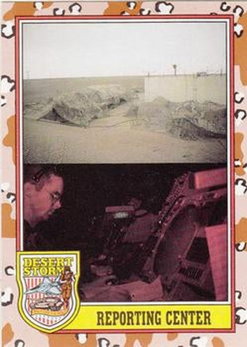 #221 Reporting Center - 1991 Topps Desert Storm