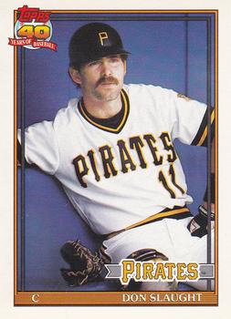 #221 Don Slaught - Pittsburgh Pirates - 1991 O-Pee-Chee Baseball