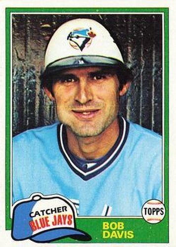 #221 Bob Davis - Toronto Blue Jays - 1981 Topps Baseball