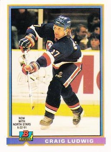 #221 Craig Ludwig - Minnesota North Stars - 1991-92 Bowman Hockey