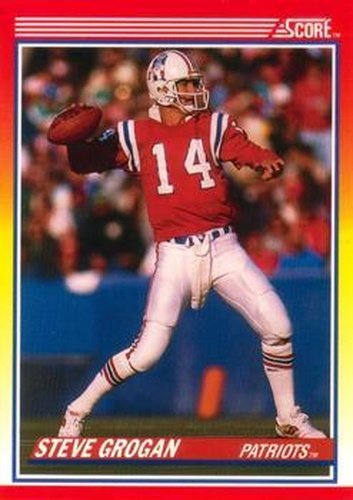 #221 Steve Grogan - New England Patriots - 1990 Score Football