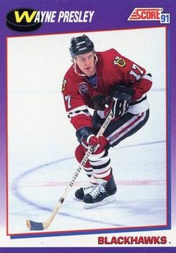 #221 Wayne Presley - Chicago Blackhawks - 1991-92 Score American Hockey