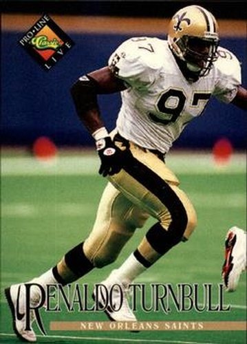 #221 Renaldo Turnbull - New Orleans Saints - 1994 Pro Line Live Football