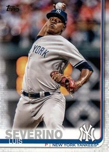 #221a Luis Severino - New York Yankees - 2019 Topps Baseball