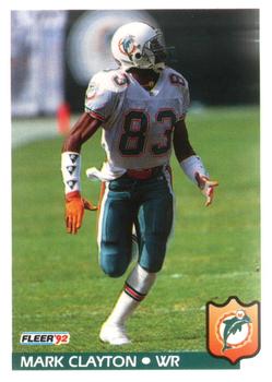 #222 Mark Clayton - Miami Dolphins - 1992 Fleer Football