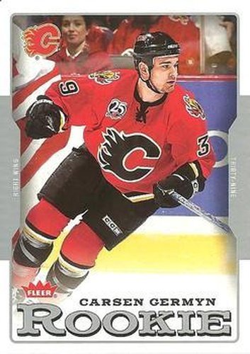 #222 Carsen Germyn - Calgary Flames - 2006-07 Fleer Hockey