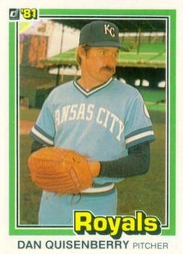 #222 Dan Quisenberry - Kansas City Royals - 1981 Donruss Baseball