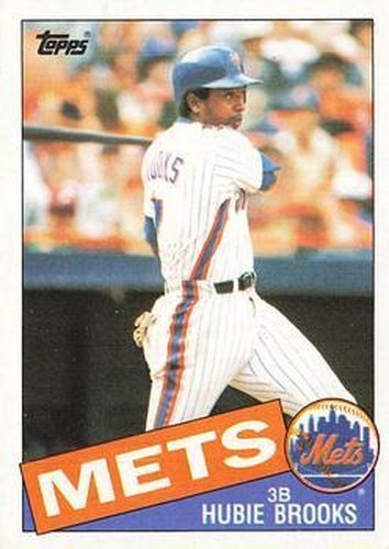 #222 Hubie Brooks - New York Mets - 1985 Topps Baseball