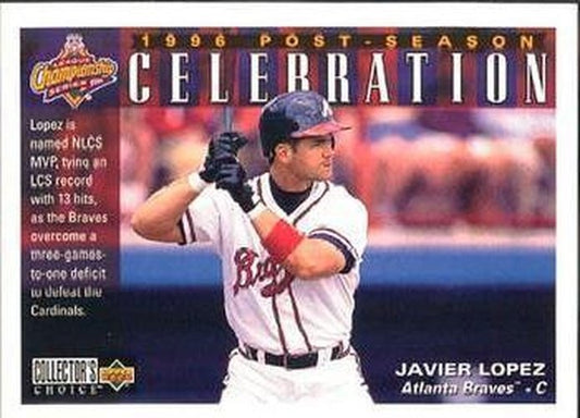 #222 Javier Lopez - Atlanta Braves - 1997 Collector's Choice Baseball