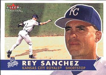 #223 Rey Sanchez - Kansas City Royals - 2001 Fleer Tradition Baseball