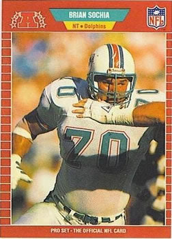 #224 Brian Sochia - Miami Dolphins - 1989 Pro Set Football