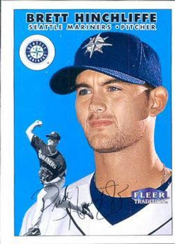 #224 Brett Hinchliffe - Seattle Mariners - 2000 Fleer Tradition Baseball
