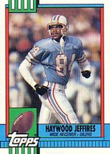 #225 Haywood Jeffires - Houston Oilers - 1990 Topps Football