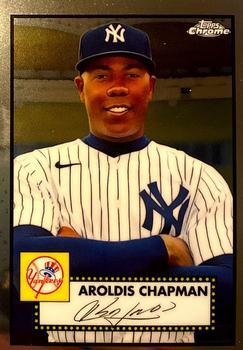 #225 Aroldis Chapman - New York Yankees - 2021 Topps Chrome Platinum Anniversary Baseball