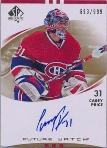 #225 Carey Price - Montreal Canadiens - 2007-08 SP Authentic Hockey