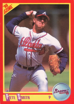 #225 Pete Smith - Atlanta Braves - 1990 Score Baseball