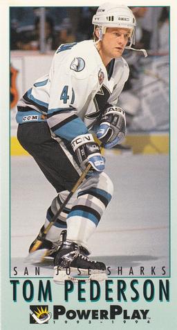 #226 Tom Pederson - San Jose Sharks - 1993-94 Fleer PowerPlay Hockey