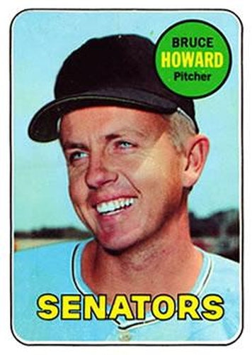 #226 Bruce Howard - Washington Senators - 1969 Topps Baseball
